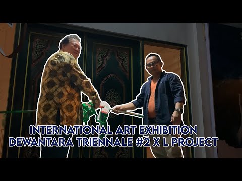 Social Engagement &amp; Sustainability International Art Exhibition Dewantara Triennale #2 X L Project